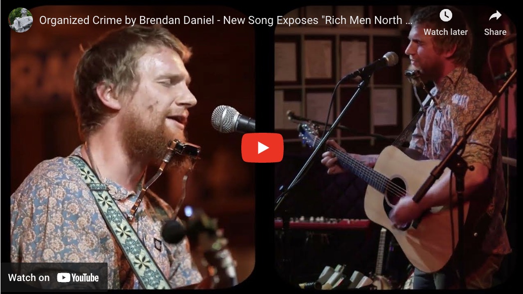 Organized Crime by Brendan Daniel- New Song Exposes the “Rich Men North of Richmond”