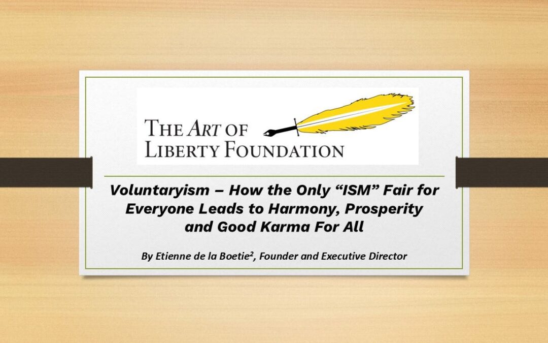 Do We Really Need “Government”? – What is Voluntaryism? – Introduction – Liberty on the Rocks – Sedona – The Voluntaryism Conference