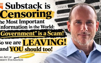 Why We’re Being Censored on Substack, Why We’re Leaving Substack, and Why YOU Should Too!